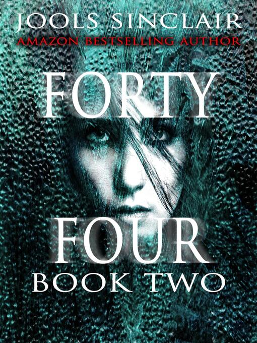 Title details for Forty-Four Book Two by Jools Sinclair - Available